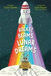 Book cover of Rocket Beams, Lunar Dreams by Chiara Colombi