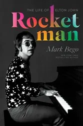 Book cover of Rocket Man by Mark Bego