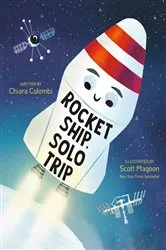 Book cover of Rocket Ship, Solo Trip by Chiara Colombi