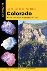 Book cover of Rockhounding Colorado (4th ed.) by Gary Warren