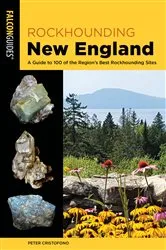 Book cover of Rockhounding New England (2nd ed.) by Peter Cristofono