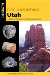Book cover of Rockhounding Utah (3rd ed.) by William A. Kappele
