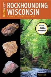 Book cover of Rockhounding Wisconsin by Robert Beard