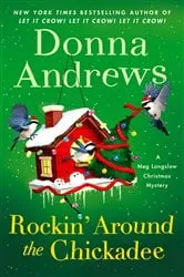 Book cover of Rockin' Around the Chickadee by Donna Andrews