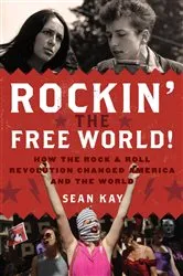 Book cover of Rockin' the Free World! by Sean Kay