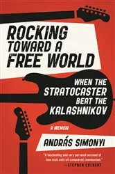 Book cover of Rocking Toward a Free World by András Simonyi