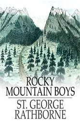 Book cover of Rocky Mountain Boys by St. George Rathborne