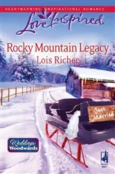 Book cover of Rocky Mountain Legacy by Lois Richer