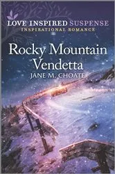 Book cover of Rocky Mountain Vendetta by Jane M. Choate