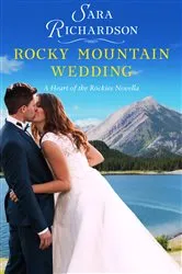 Book cover of Rocky Mountain Wedding by Sara Richardson