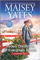 Book cover of Rodeo Christmas at Evergreen Ranch by Maisey Yates