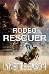 Book cover of Rodeo Rescuer by Lynette Eason