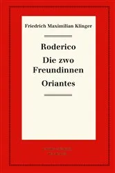 Book cover of Roderico. Die zwo Freundinnen. Oriantes by Karl-Heinz Hartmann