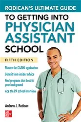 Book cover of Rodican's Ultimate Guide to Getting Into Physician Assistant School, Fifth Edition (5th ed.) by Andrew J. Rodican