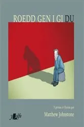 Book cover of Roedd Gen i Gi Du by Matthew Johnstone