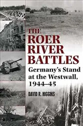 Book cover of Roer River Battles by David R. Higgins
