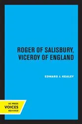 Book cover of Roger of Salisbury, Viceroy of England by Edward J. Kealey