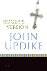 Book cover of Roger's Version by John Updike