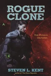 Book cover of Rogue Clone by Steven L. Kent