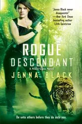 Book cover of Rogue Descendant by Jenna Black