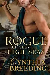 Book cover of Rogue of the High Seas by Cynthia Breeding