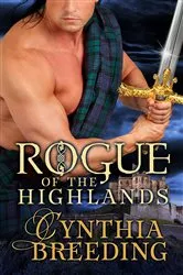 Book cover of Rogue of the Highlands by Cynthia Breeding