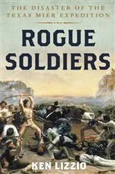 Book cover of Rogue Soldiers by Ken Lizzio