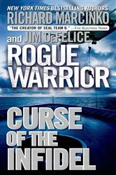 Book cover of Rogue Warrior: Curse of the Infidel by Richard Marcinko