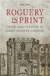 Book cover of Roguery in Print by Lena Liapi