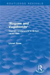 Book cover of 'Rogues and Vagabonds' by Lionel Rose