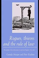 Book cover of Rogues, Thieves And the Rule of Law by Gwenda Morgan