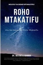 Book cover of Roho Mtakatifu by Maxwell Shimba