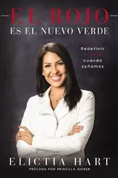 Book cover of Rojo es el nuevo verde by Elictia Hart
