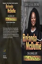 Book cover of Rolanda McDuffie on Living Life As Intended by Unknown