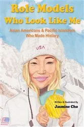 Book cover of Role Models Who Look Like Me by Cho, Jasmine M,