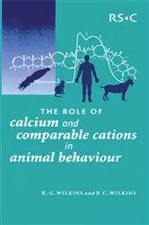 Book cover of Role of Calcium and Comparable Cations in Animal Behaviour by Patricia Wilkins