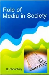 Book cover of Role Of Media In Society by Unknown
