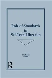 Book cover of Role of Standards in Sci-Tech Libraries by Ellis Mount