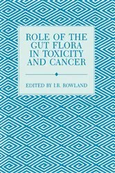 Book cover of Role of the Gut Flora in Toxicity and Cancer by I Rowland