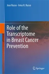 Book cover of Role of the Transcriptome in Breast Cancer Prevention by Jose Russo