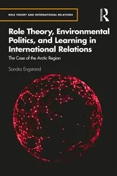 Book cover of Role Theory, Environmental Politics, and Learning in International Relations by Sandra Engstrand