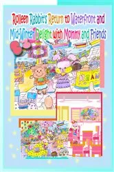 Book cover of Rolleen Rabbit's Return to Waterfront and Mid-Winter Delight with Mommy and Friends by R. Kong
