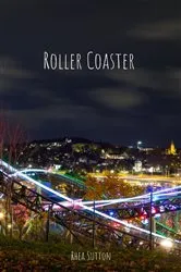 Book cover of Roller Coaster by Rhea Sutton
