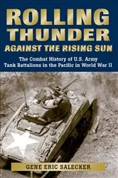Book cover of Rolling Thunder Against the Rising Sun by Gene Eric Salecker