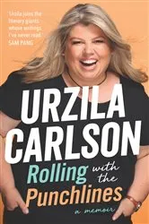 Book cover of Rolling with the Punchlines by Urzila Carlson