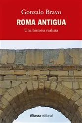 Book cover of Roma antigua, una historia realista by Gonzalo Bravo