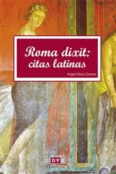 Book cover of Roma dixit: Citas latinas by Angela María Zanoner