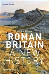 Book cover of Roman Britain: A New History (2nd ed.) by Guy de la Bédoyère