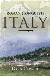 Book cover of Roman Conquests: Italy by Ross Cowan