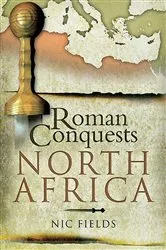 Book cover of Roman Conquests: North Africa by Nic Fields